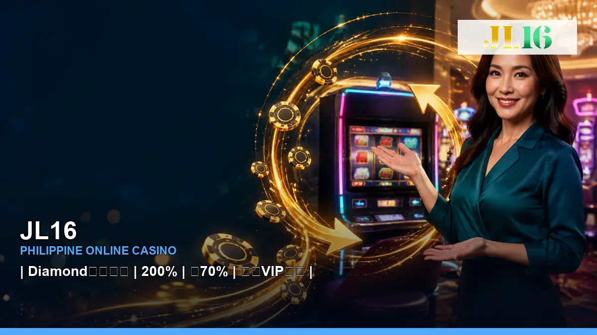 JL16 online casino and slot games for Philippine players